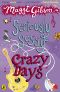 [Seriously Sassy 03] • Seriously Sassy · Crazy Days